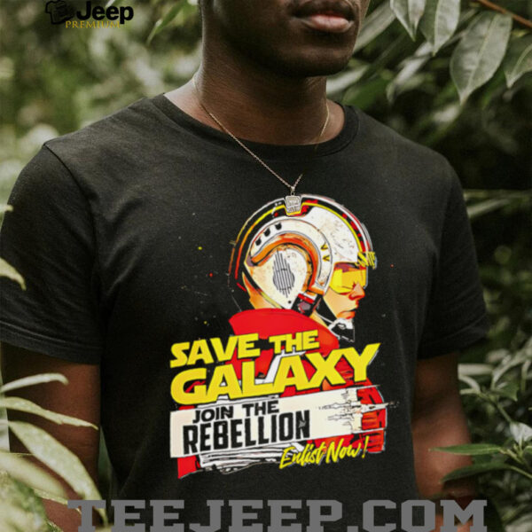Save The Galaxy Join the Rebellion shirt