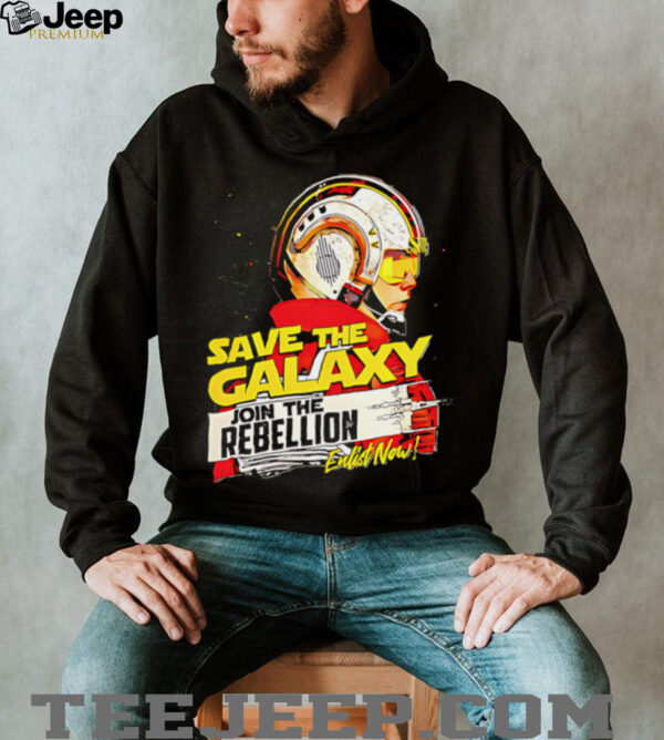 Save The Galaxy Join the Rebellion shirt