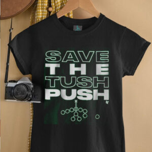Save the Tush Push Shirt
