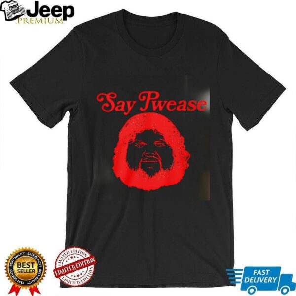 Say Pwease red shirt