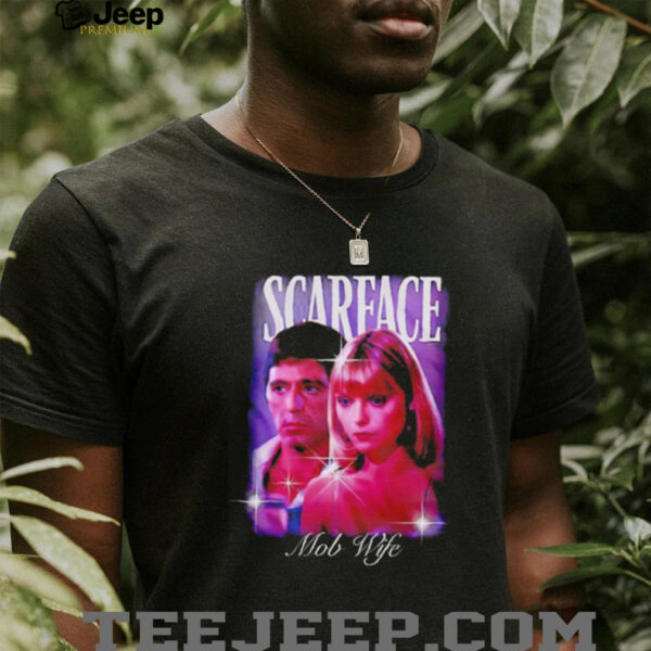Scarface Mob Wife unisex t shirt
