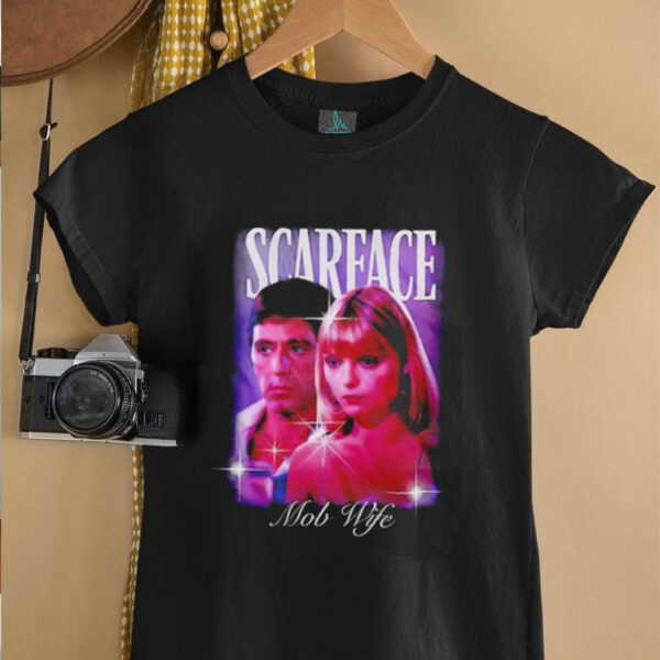 Scarface Mob Wife unisex t shirt
