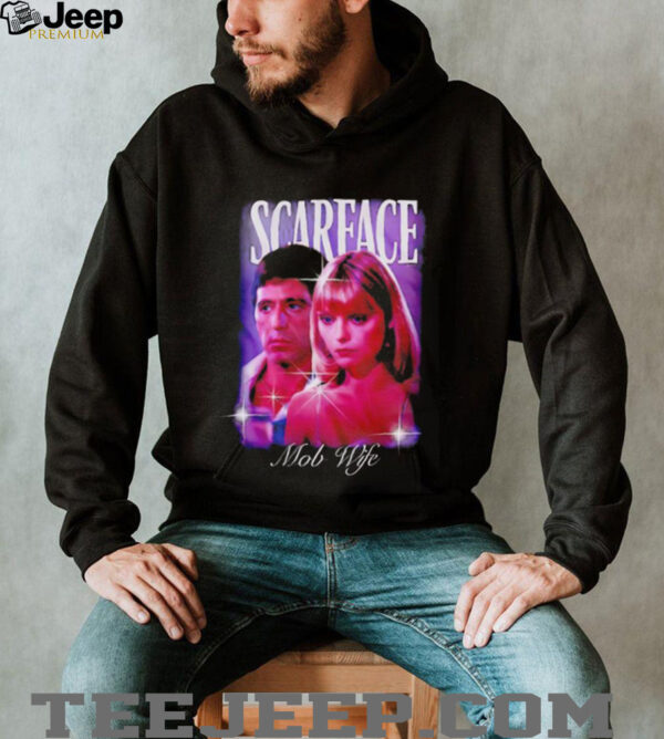 Scarface Mob Wife unisex t shirt