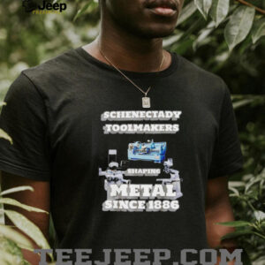 Schenectady ToolMakers shaping metal since 1886 shirt