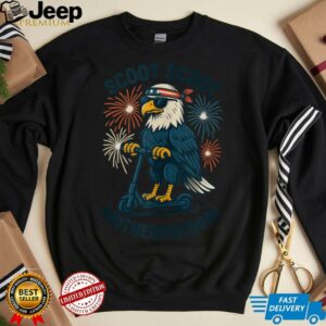 Scoot Scoot Motherfreedom Funny Patriotic Bald Eagle Scooter Shirt