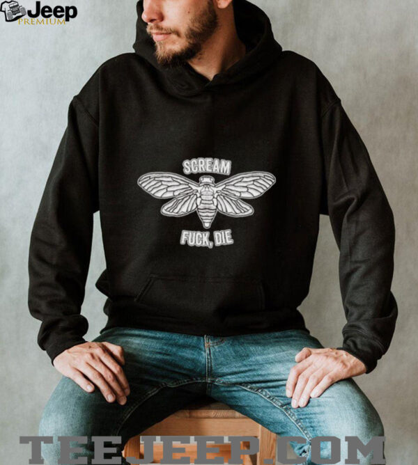 Scream, Fuck, Die Moth T shirts