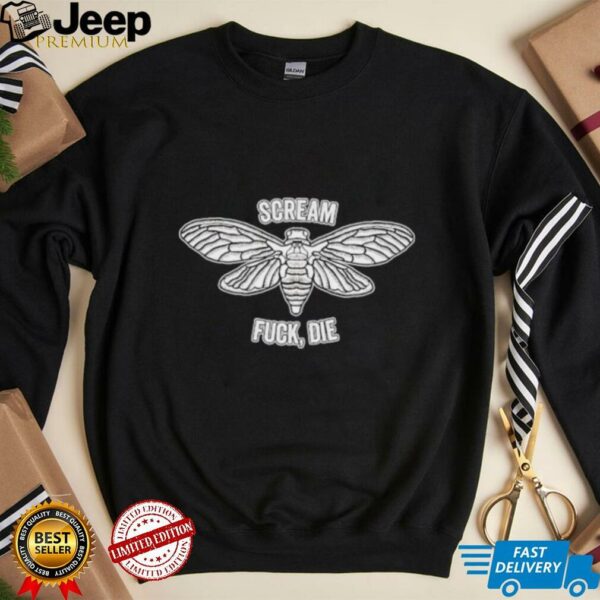 Scream, Fuck, Die Moth T shirts