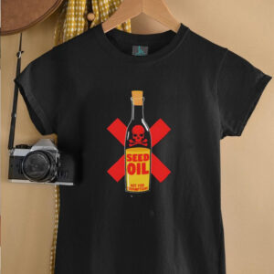 Seed oil not for consumption shirt1