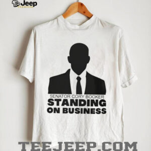 Senator Cory Booker Filibuster Standing On Business shirt