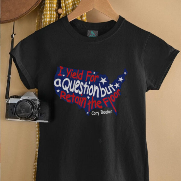 Senator Cory Booker I Yield For A Question While Retaining The Floor Cory Booker Map shirt