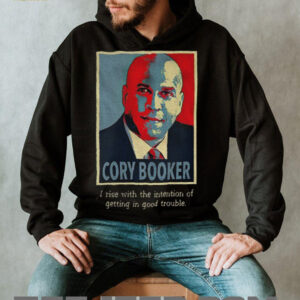 Senator Cory Booker hope I rise with the intention of getting in good trouble shirt1