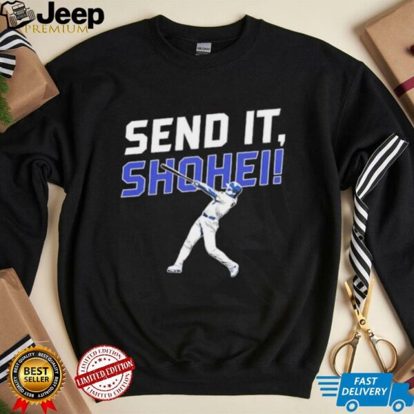 Send it Shohei Ohtani shirt