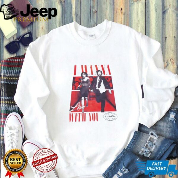 Severance I wanna live with you shirt
