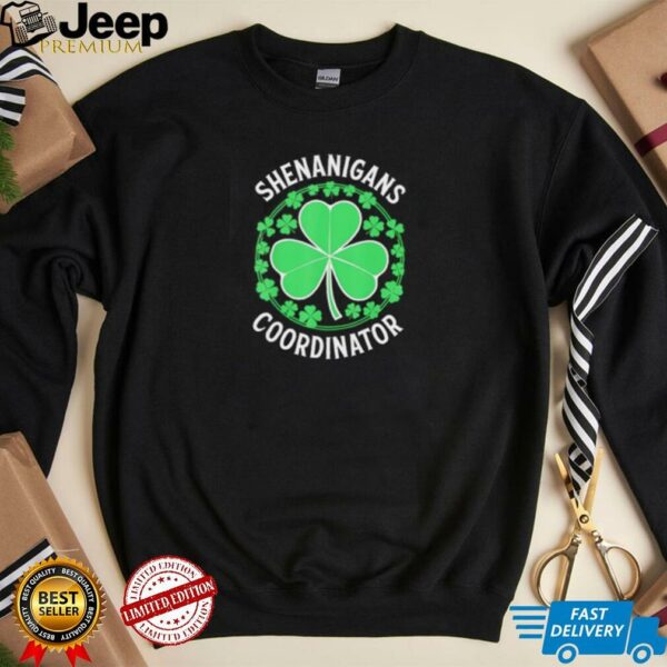 Shenanigans Coordinator Women St Patrick’s Day shirt
