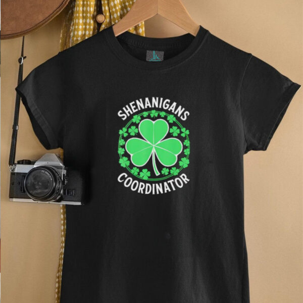 Shenanigans Coordinator Women St Patrick’s Day shirt