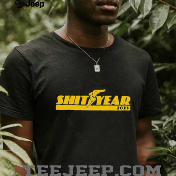 Shityear 2025 logo unisex t shirt
