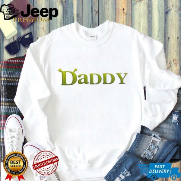 Shrek Daddy shirt