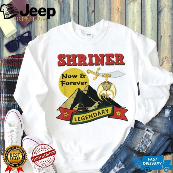 Shriner Now and Forever Legendary Noble Shrine Template T Shirt