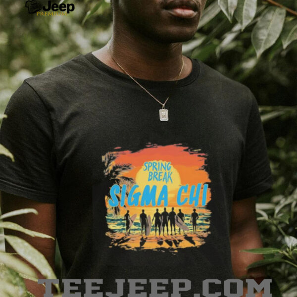 Sigma Chi Spring Break shirt