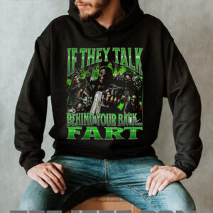 Skeletons if they talk behind your back fart shirt2