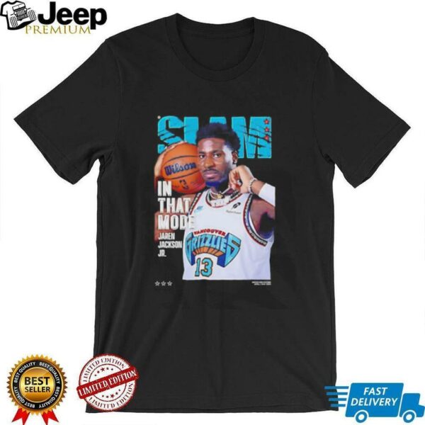 Slam in that mode Jaren Jackson Jr shirt