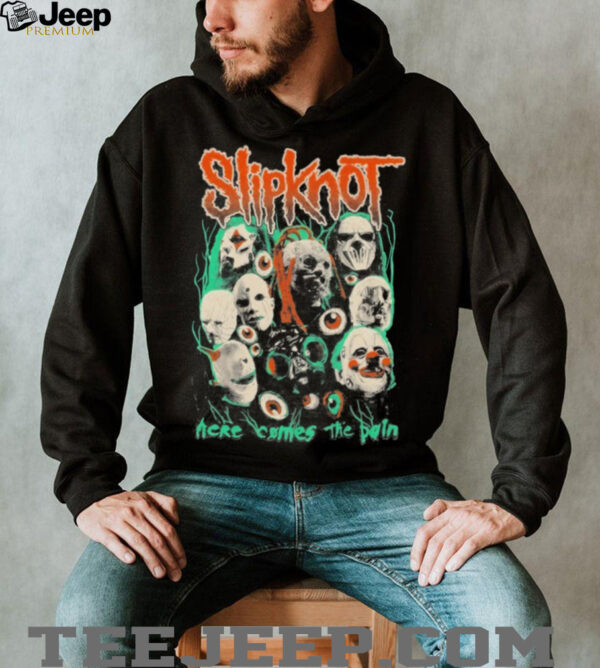 Slipknot Here Comes The Pain T Shirts