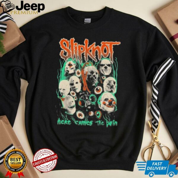Slipknot Here Comes The Pain T Shirts