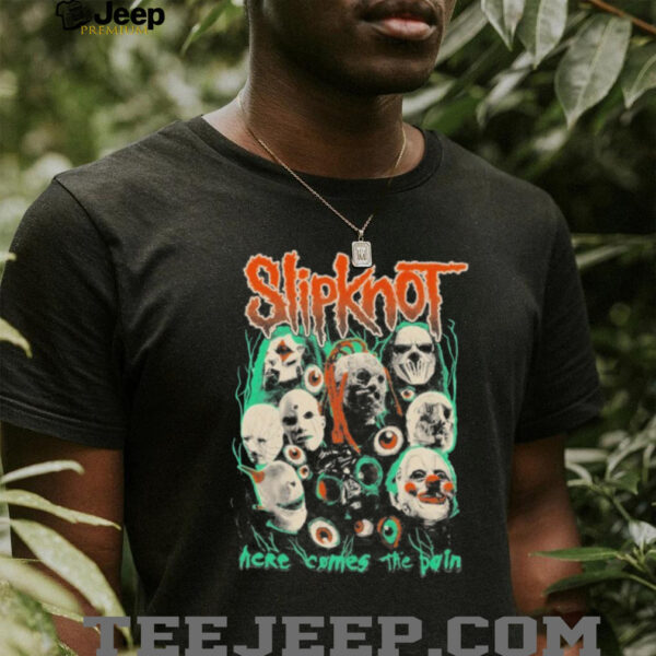 Slipknot Here Comes The Pain T Shirts