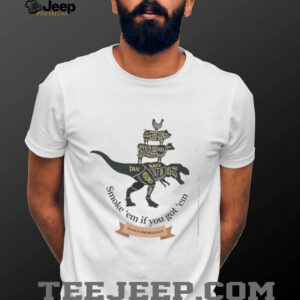 Smoke em if you got em Seans smokehaus shirt2