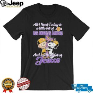 Snoopy And Charlie Brown All I Need And A Whole Lot Of Jesus Today Is A Little Bit Of Los Angeles Lakers T shirts0