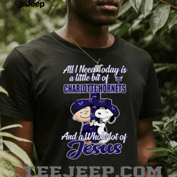 Snoopy And Charlie Brown All I Need Today Is A Little Bit Of Charlotte Hornets And A Whole Lot Of Jesus Tee 2025