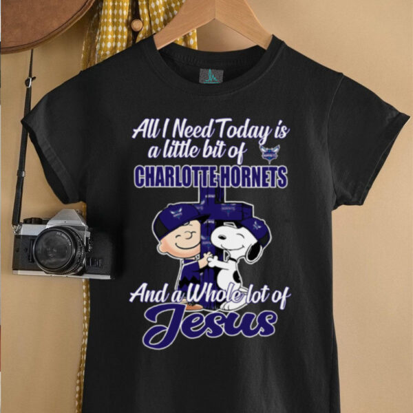 Snoopy And Charlie Brown All I Need Today Is A Little Bit Of Charlotte Hornets And A Whole Lot Of Jesus Tee 2025