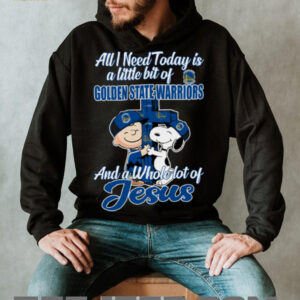 Snoopy And Charlie Brown All I Need Today Is A Little Bit Of Golden State Warriors And A Whole Lot Of Jesus Tee 20254