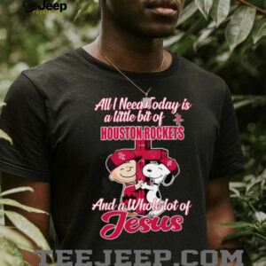 Snoopy And Charlie Brown All I Need Today Is A Little Bit Of Houston Rockets And A Whole Lot Of Jesus The Peanuts Shirt3