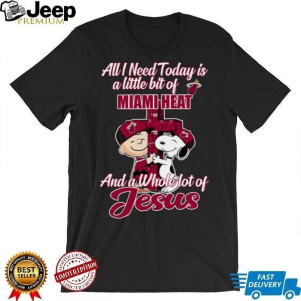 Snoopy And Charlie Brown All I Need Today Is A Little Bit Of Miami Heat And A Whole Lot Of Jesus The Peanuts Shirt
