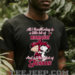 Snoopy And Charlie Brown All I Need Today Is A Little Bit Of Miami Heat And A Whole Lot Of Jesus The Peanuts Shirt4