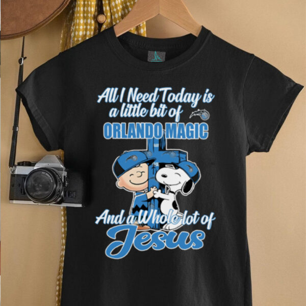 Snoopy And Charlie Brown All I Need Today Is A Little Bit Of Orlando Magic And A Whole Lot Of Jesus The Peanuts Shirt