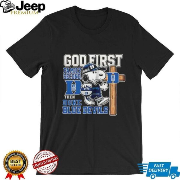 Snoopy God first family second then Duke Blue Devils shirt