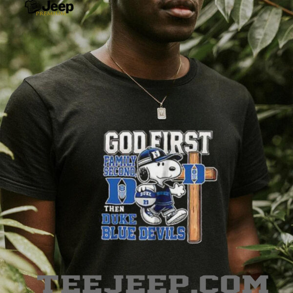 Snoopy God first family second then Duke Blue Devils shirt
