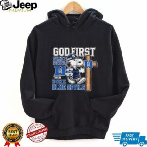 Snoopy God first family second then Duke Blue Devils shirt4