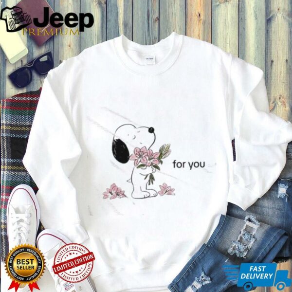 Snoopy Hug Flowers for you shirt