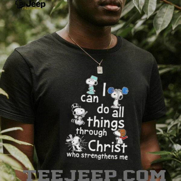 Snoopy I can do all things through Christ who strengthens me shirt