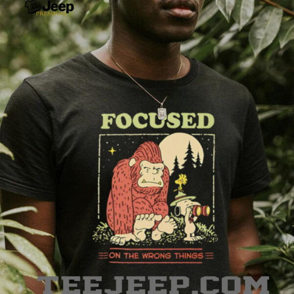Snoopy and Woodstock and Bigfoot focused on the wrong things shirt