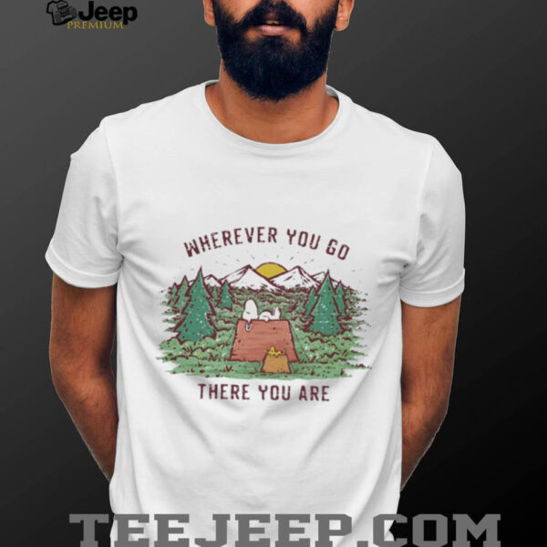 Snoopy and Woodstock camping wherever you go there you are shirt