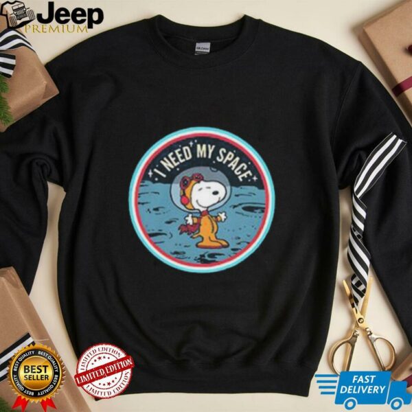 Snoopy i need my space shirt