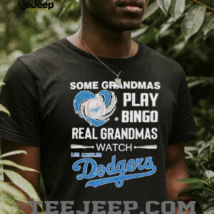 Some Grandpas Play Bingo Real Grandpas Watch Los Angeles Dodgers Diamond Heart T shirts