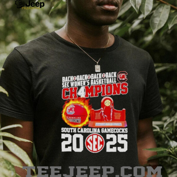 South Carolina Gamecocks Back 2 Back 2 Back 2 Back SEC Womens Basketball Champions shirt