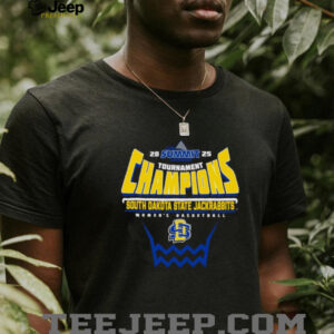 South Dakota State Jackrabbits 2025 Summit League Womens Basketball Tournament Champions Shirt1