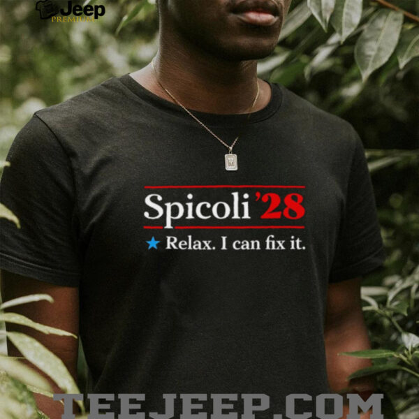 Spicoli 2028 relax I can fix it shirt