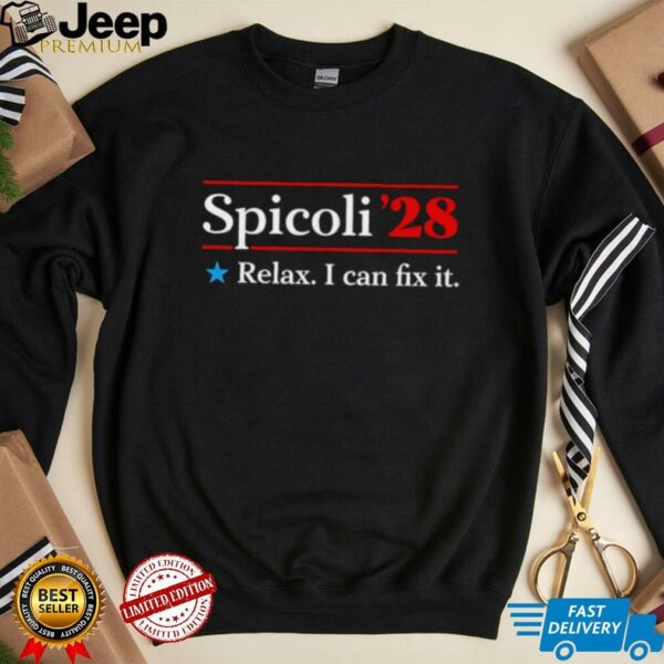 Spicoli 2028 relax I can fix it shirt